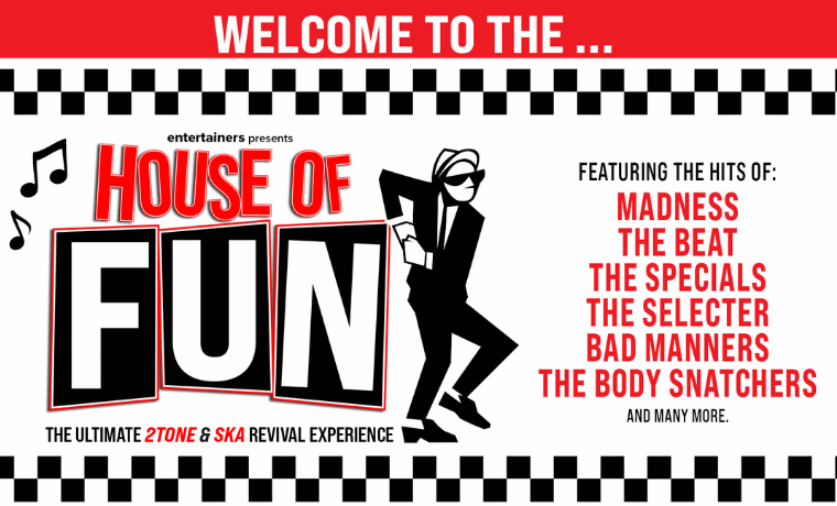 image of HOUSE OF FUN - THE ULTIMATE 2 TONE AND SKA REVIVAL EXPERIENCE