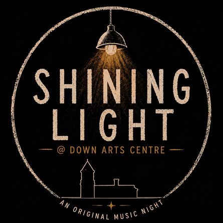 Shinging Light at Down Arts Centre