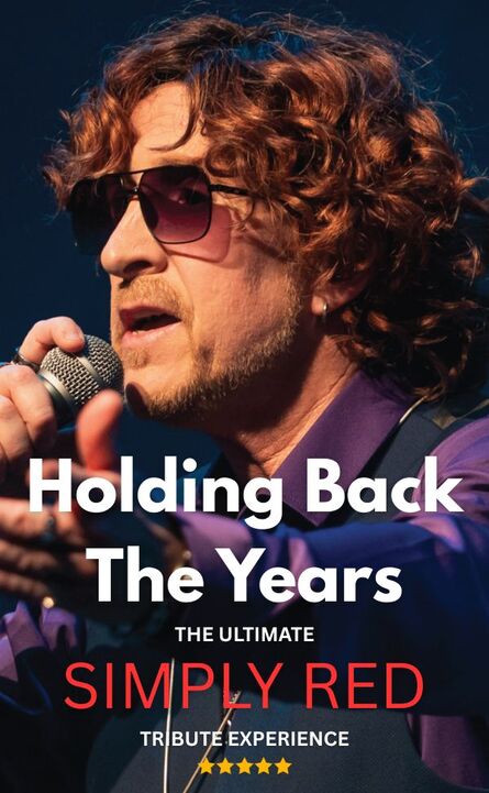  Holding Back The Years - The ultimate Simply Red tribute