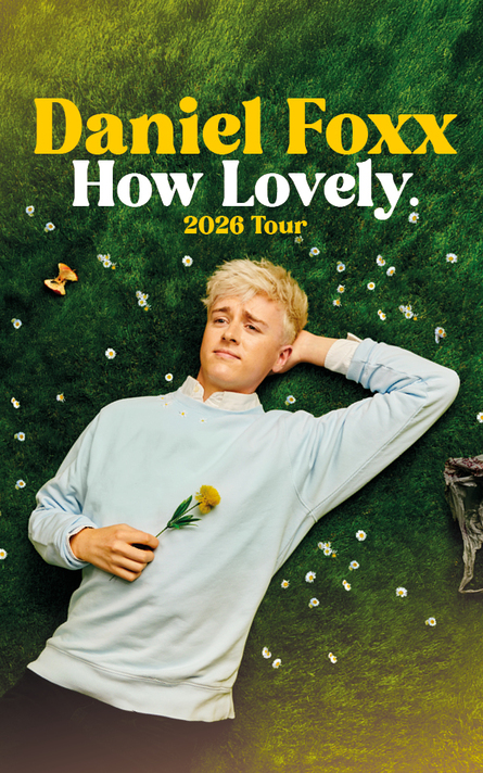 Daniel Foxx - How Lovely. Tour 2026