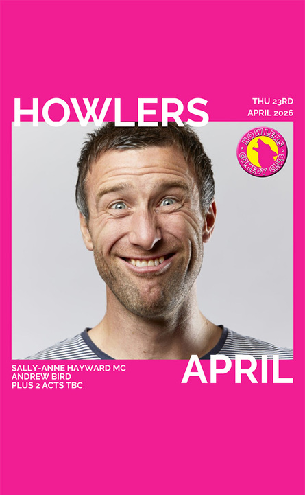 Howlers April 2026 at Cheltenham Playhouse - April 2026