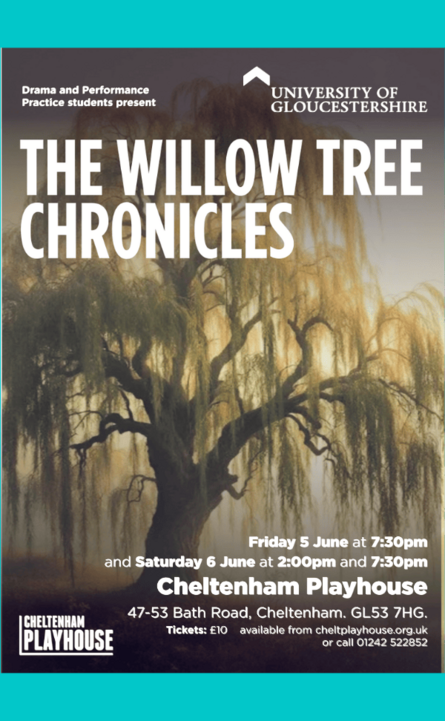 The Willow Tree Chronicles at Cheltenham Playhouse - June 2026