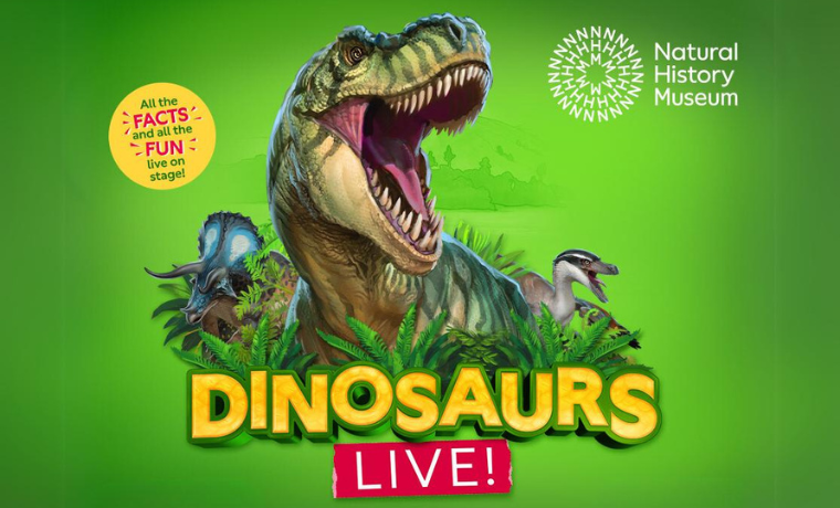 image of NATURAL HISTORY MUSEUM PRESENTS DINOSAURS LIVE!