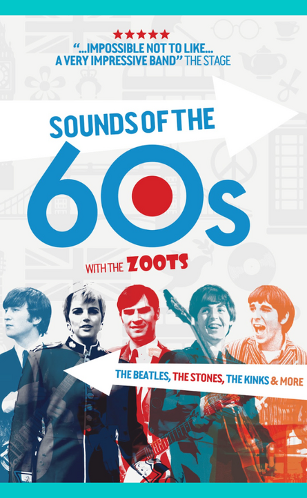 The Sounds Of The 60s with The Zoots at Cheltenham Playhouse - October 2026