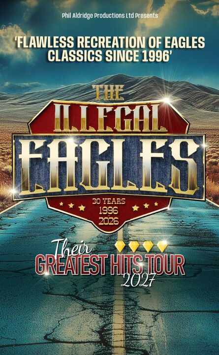  The Illegal Eagles - Their Greatest Hits Tour 2027