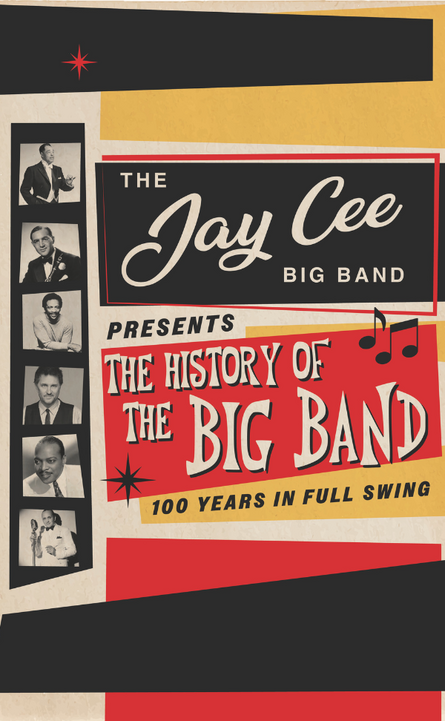 The Jay Cee Big Band presents The History of The Big Band