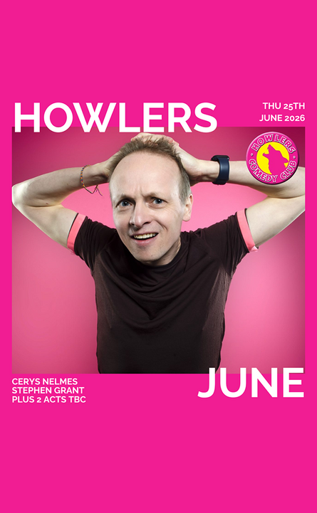 Howlers June at Cheltenham Playhouse - June 2026