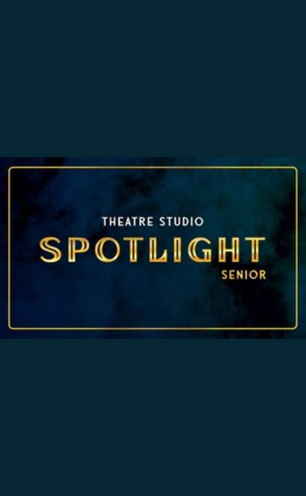 Theatre Studio Spotlight - Senior
