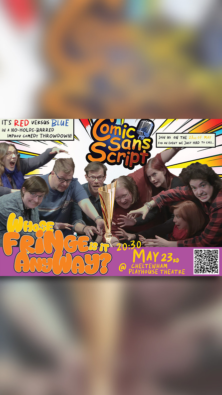 Whose Fringe is it Anyway? at Cheltenham Playhouse - May 2026